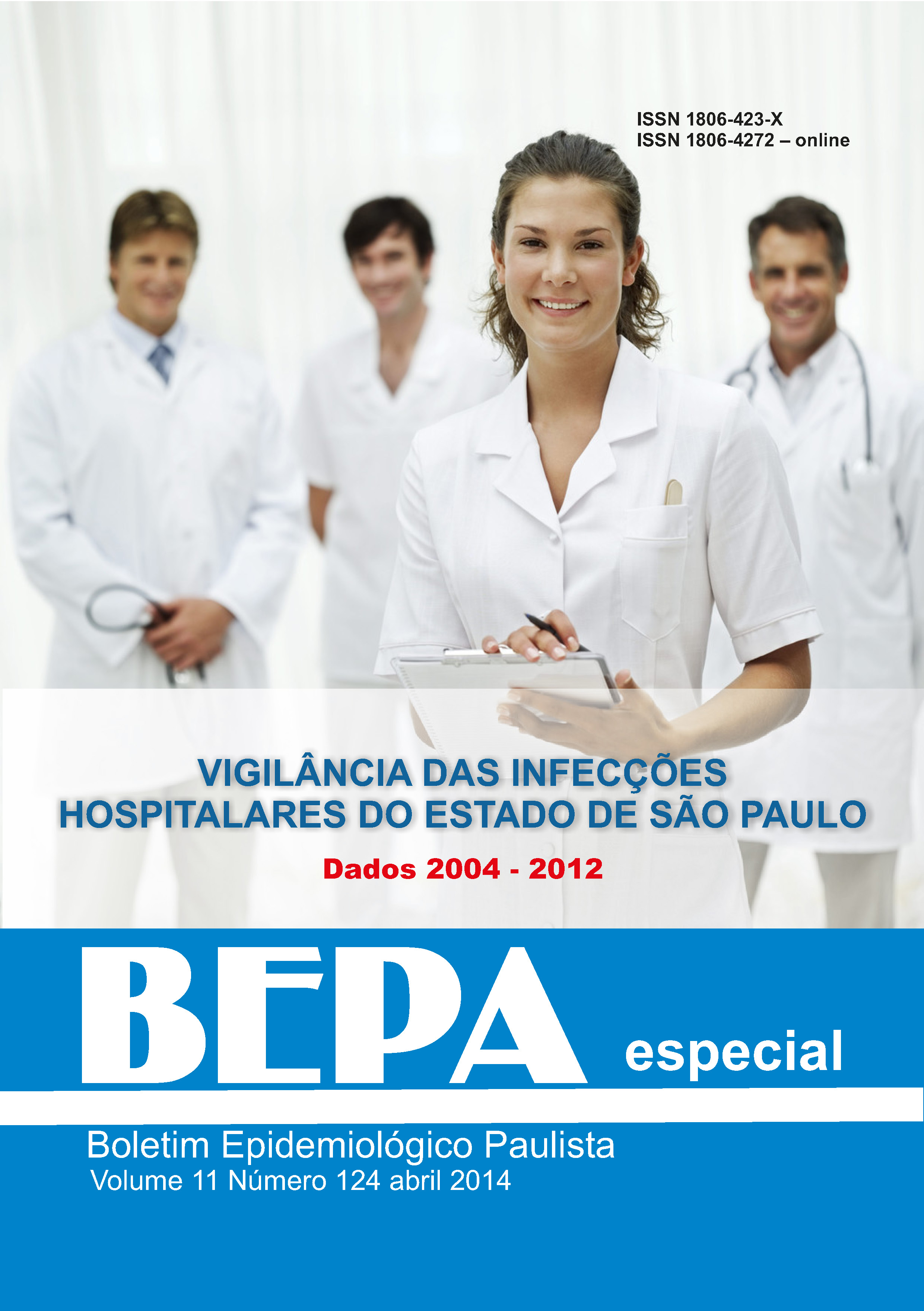 					View Vol. 11 No. 124 (2014): Vigilância das Infecções Hospitalares do Estado de São Paulo. Dados 2004 - 2012 
				