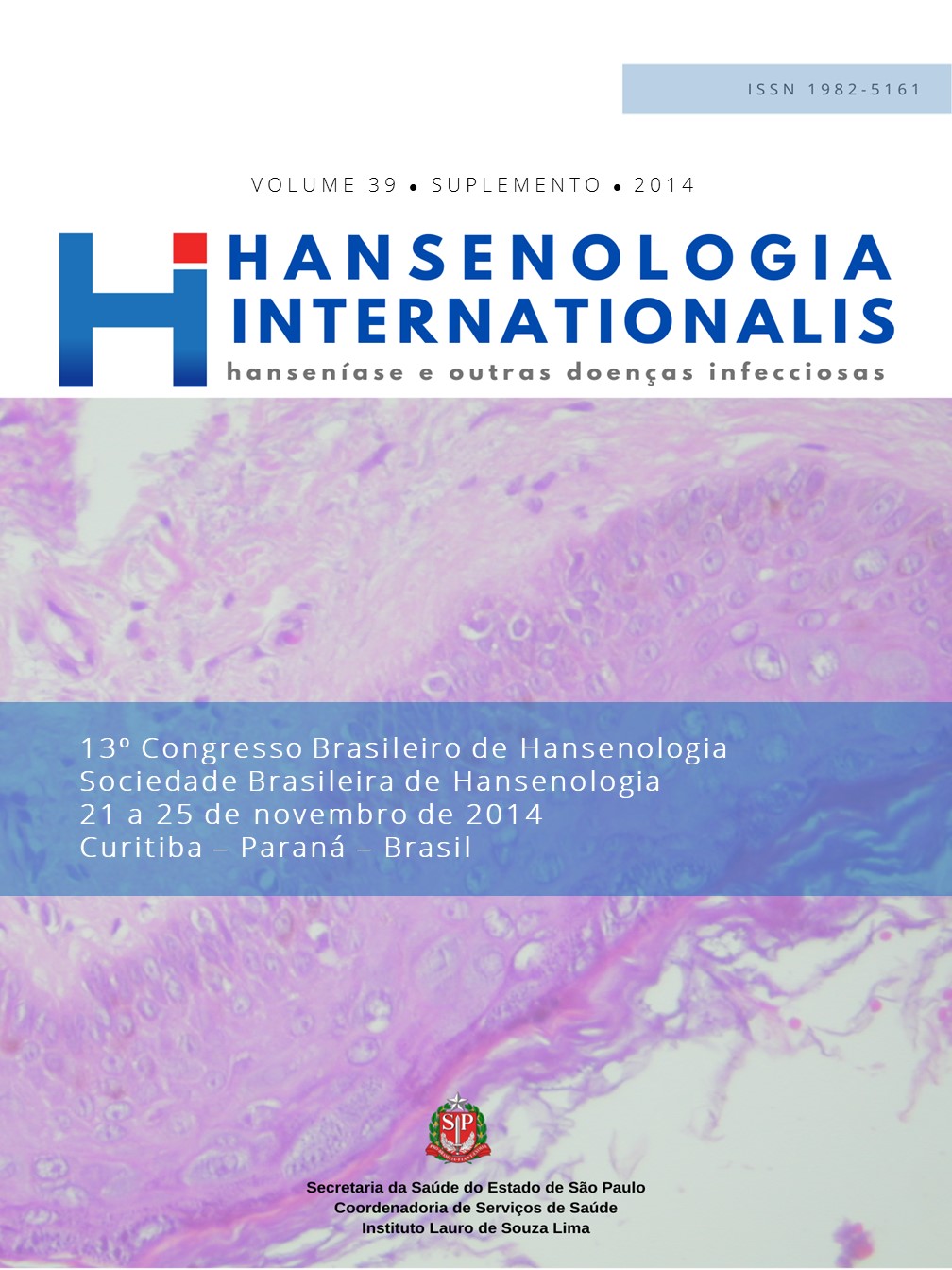 					Visualizar v. 39 n. Suppl. (2014): 13º Congresso Brasileiro de Hansenologia - 21 a 25 de novembro de 2014 - Curitiba - Paraná - Brasil
				