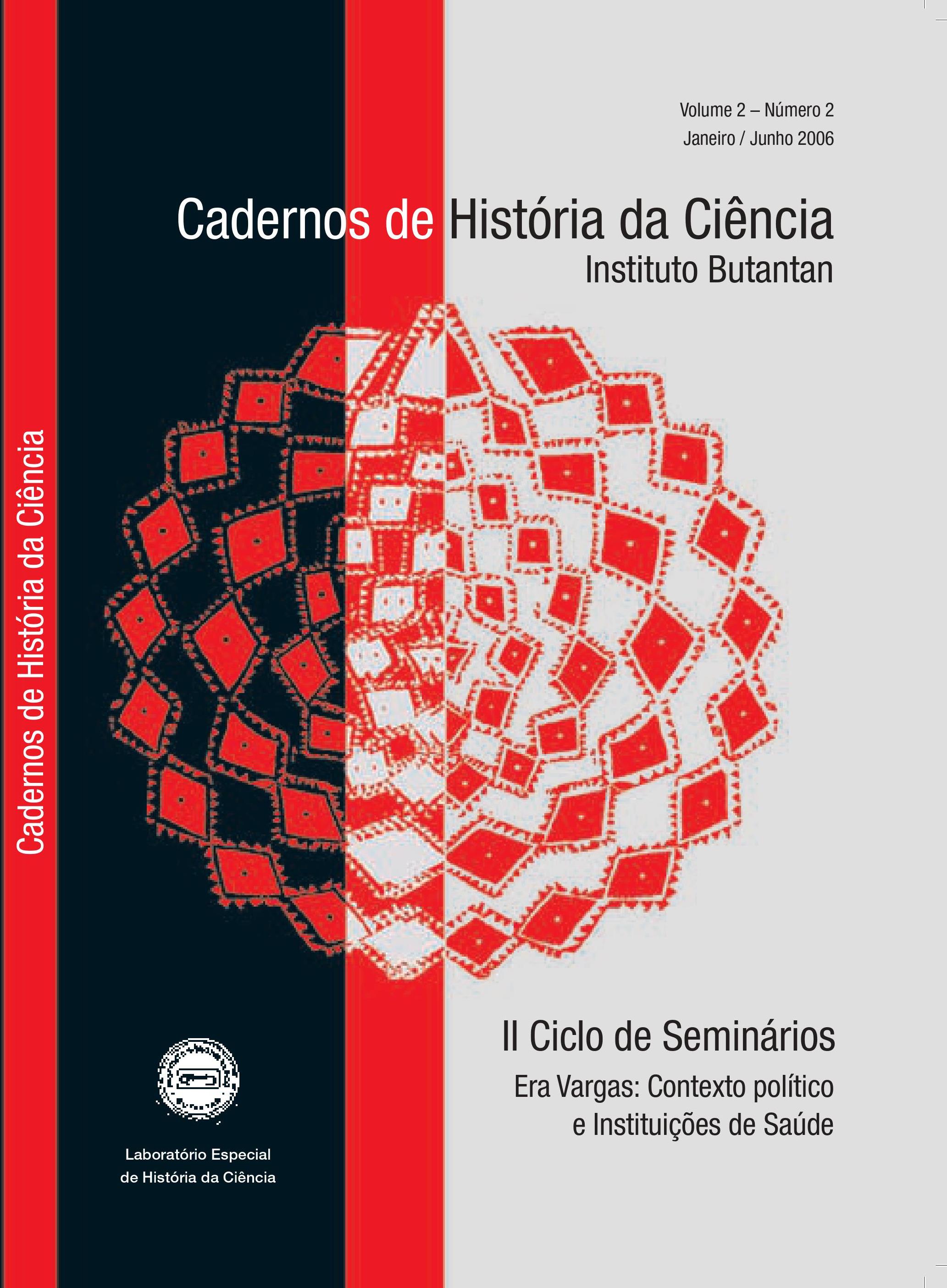					Visualizar v. 2 n. 1 (2006): II Ciclo de Seminários - Era Vargas: Contexto político e Instituições de Saúde
				
