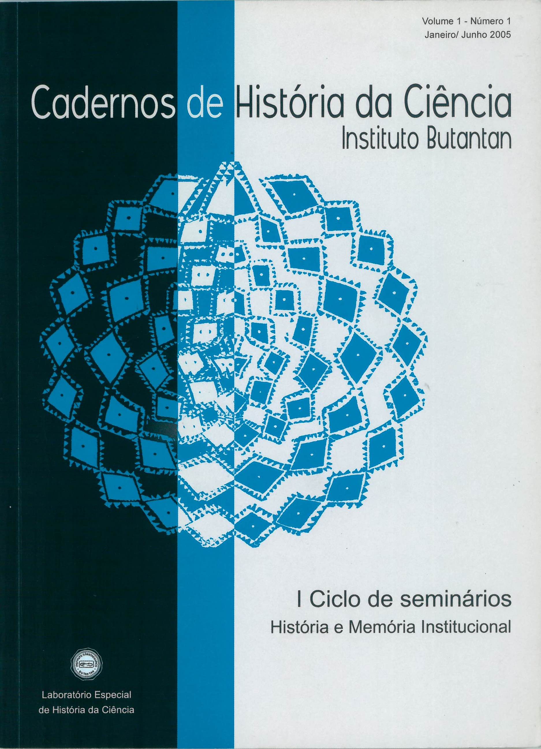 					Visualizar v. 1 n. 1 (2005): I Ciclo de Seminários - História e Memória Institucional
				